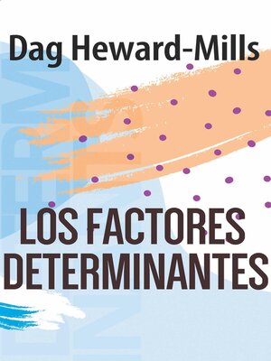 cover image of Los factores determinantes